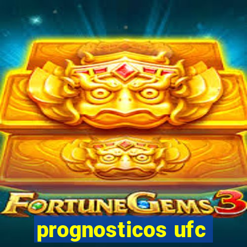 prognosticos ufc